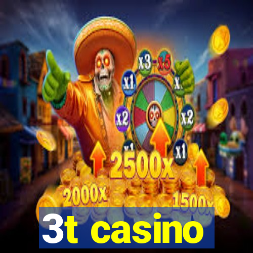 3t casino